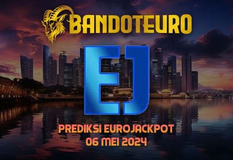 Prediksi Togel Eurojackpot Hari Ini 06 Mei 2024