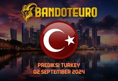 Prediksi Togel Turkey Hari Ini 02 September 2024