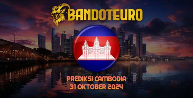 Prediksi Togel Cambodia Hari Ini 31 Oktober 2024