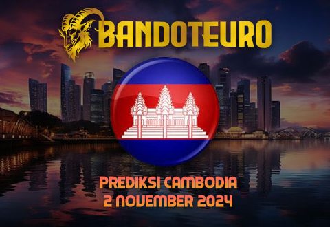 Prediksi Togel Cambodia Hari Ini 02 November 2024