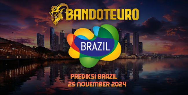 Prediksi Togel Brazil Hari Ini 25 November 2024