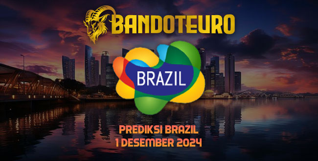 Prediksi Togel Brazil Hari Ini 01 Desember 2024