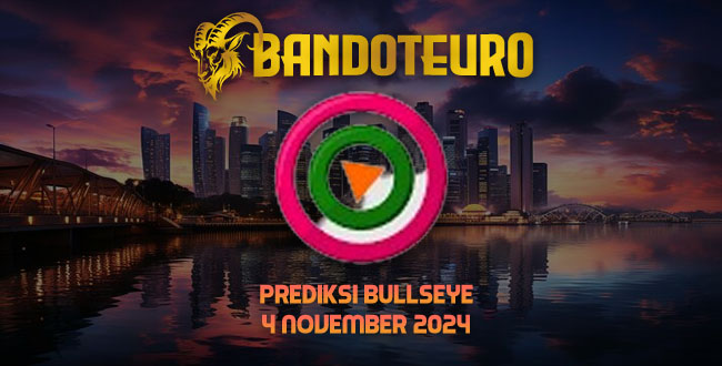 Prediksi Togel Bullseye Hari Ini 04 November 2024