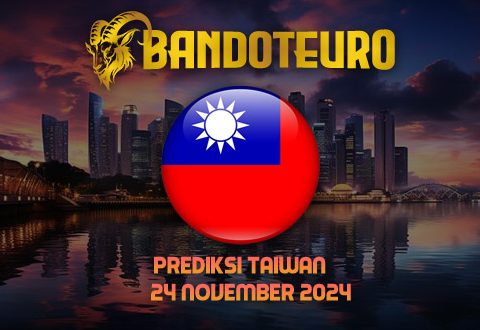 Prediksi Togel Taiwan Hari Ini 24 November 2024