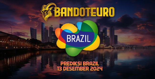 Prediksi Togel Brazil Hari Ini 13 Desember 2024