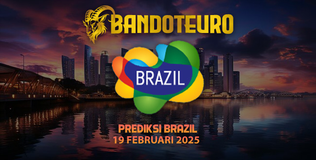 Prediksi Togel Brazil Hari Ini 19 Februari 2025