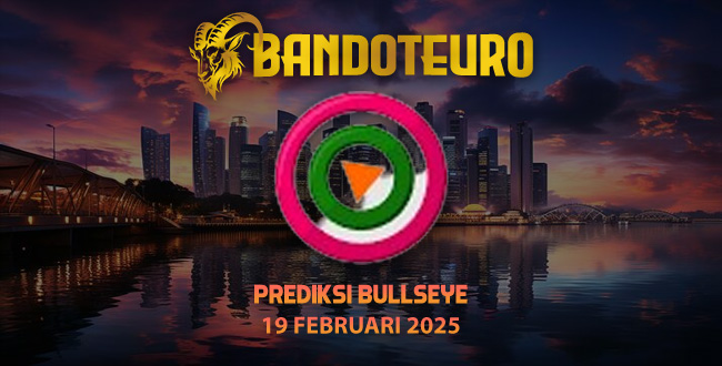 Prediksi Togel Bullseye Hari Ini 19 Februari 2025