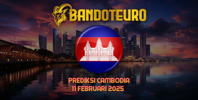 Prediksi Togel Cambodia Hari Ini 11 Februari 2025