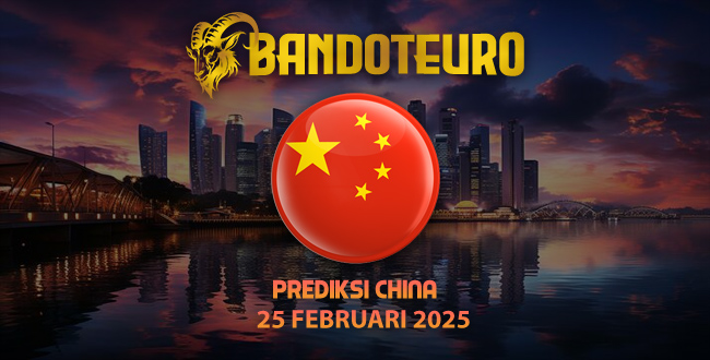 Prediksi Togel China Hari Ini 25 Februari 2025