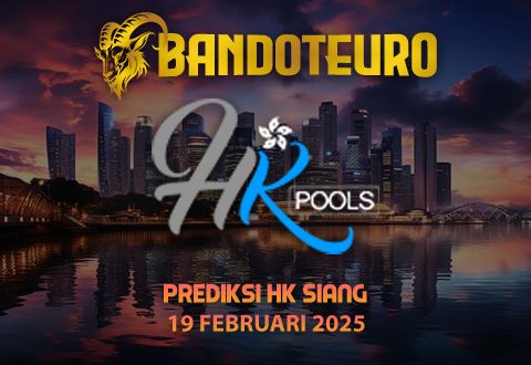 Prediksi Togel HK Siang Hari Ini 19 Februari 2025