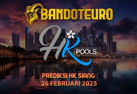 Prediksi Togel HK Siang Hari Ini 26 Februari 2025