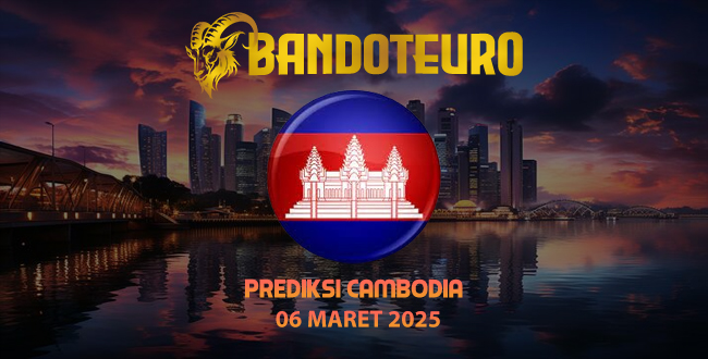 Prediksi Togel Cambodia Hari Ini 06 Maret 2025