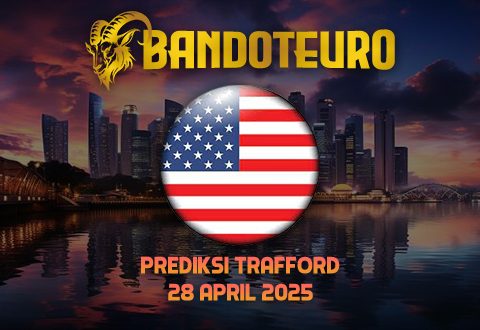 Prediksi Togel Trafford Hari Ini 28 April 2025
