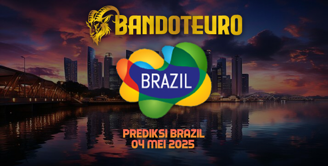 Prediksi Togel Brazil Hari Ini 04 Mei 2025