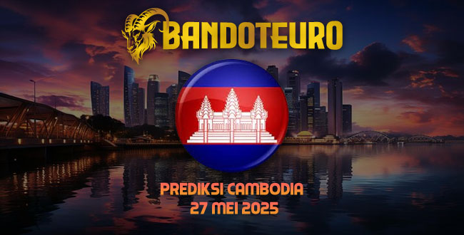 Prediksi Togel Cambodia Hari Ini 27 Mei 2025