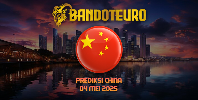 Prediksi Togel China Hari Ini 04 Mei 2025