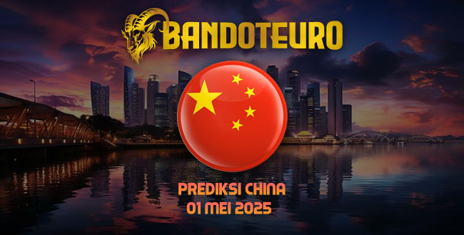 Prediksi Togel China Hari Ini 01 Mei 2025