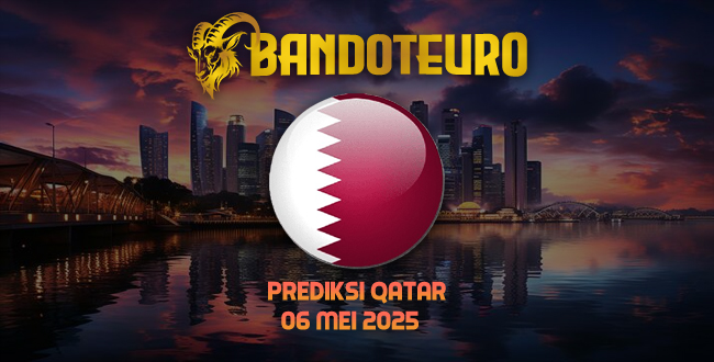 Prediksi Togel Qatar Hari Ini 06 Mei 2025