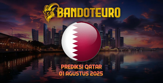 Prediksi Togel Qatar Hari Ini 01 Agustus 2025