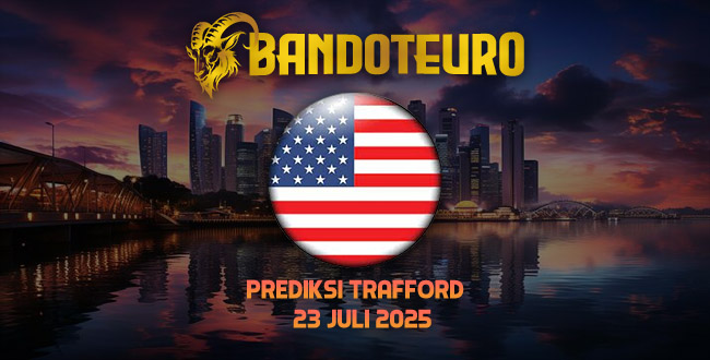 Prediksi Togel Trafford Hari Ini 25 Juli 2025