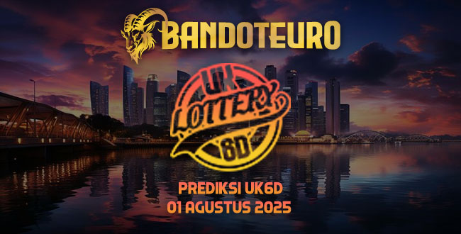Prediksi Togel UK6D Hari Ini 01 Agustus 2025