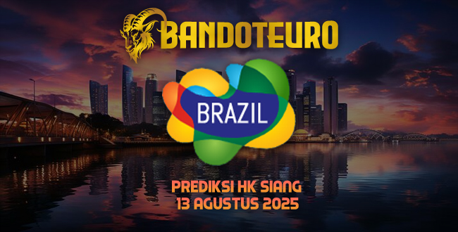 Prediksi Togel Brazil Hari Ini 13 Agustus 2025