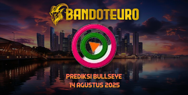 Prediksi Togel Bullseye Hari Ini 14 Agustus 2025