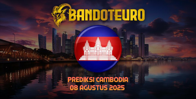 Prediksi Togel Cambodia Hari Ini 08 Agustus 2025