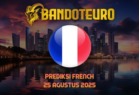 Prediksi Togel French Hari Ini 26 Agustus 2025